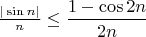 $\frac{|\sin n|}{n}\le \dfrac{1-\cos{2n}}{2n}$