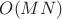 $O(MN)$