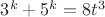 $3^k + 5^k = 8 t^3$