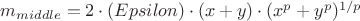 $m_{middle}=2\cdot(Epsilon)\cdot(x+y)\cdot(x^p+y^p)^{1/p}$
