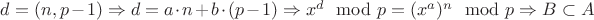 $d=(n,p-1)\Rightarrow d=a\cdot n+b\cdot(p-1)\Rightarrow x^d\mod p=(x^a)^n\mod p\Rightarrow B\subset A$