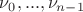 $\nu_0,...,\nu_{n-1}$