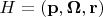 $H=({\bf p,\Omega,r})$