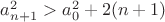 $a_{n+1}^2>a_0^2+2(n+1)$