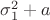 $\sigma_1^2+a$