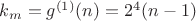 $k_m=g^{(1)}(n)=2^4(n-1)$