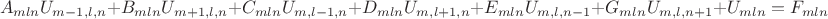 $$A_{mln}U_{m-1,l,n}+B_{mln}U_{m+1,l,n}+C_{mln}U_{m,l-1,n}+D_{mln}U_{m,l+1,n}+E_{mln}U_{m,l,n-1}+G_{mln}U_{m,l,n+1}+U_{mln}=F_{mln}$$