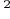 \raisebox{4pt}{${\color{white}.}\strut^2$}