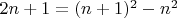 $2n+1=(n+1)^2 - n^2$