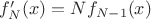 $f'_N(x)=Nf_{N-1}(x)$