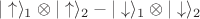 $|\uparrow\rangle_1\otimes|\uparrow\rangle_2-|\downarrow\rangle_1\otimes|\downarrow\rangle_2$