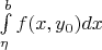 $\[{\int\limits_\eta ^b {f(x,y_0)dx} }\]$