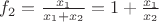 $f_2 = \frac{x_1}{x_1+x_2} = 1 + \frac{x_1}{x_2}$