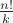 $\frac{n!}k$