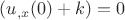 $(u_{,x}(0)+k) = 0$