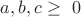 $a, b, c \geq\ 0$