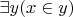 $\exists y (x\in y)$