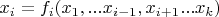 $x_i=f_i(x_1,...x_{i-1},x_{i+1}...x_k)$