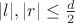 $|l|,|r|\le \frac{d}{2}$