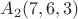 $A_2(7,6,3)$