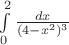 $\int\limits_0^2\frac{dx}{(4-x^2)^3}$