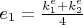 $e_1=\frac{k_1^e+k_2^e}{4}$