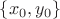$\left\{ {{x}_{0}},{{y}_{0}} \right\}$