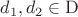 $d_1, d_2 \in \mathrm{D}$