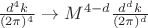 $\frac{d^{4}k}{(2 \pi )^{4}} \to M^{4 - d}\frac{d^{d}k}{(2\pi )^{d}}$