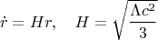 $$
\dot{r} = H r, \quad H =\sqrt{\frac{\Lambda c^2}{3}}
$$