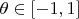 $\theta\in[-1,1]$