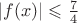 $ \left\lvert f(x) \right\rvert \leqslant \frac{7}{4}$