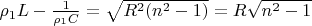 $\rho_1 L-\frac{1}{\rho_1 C}=\sqrt{R^2(n^2-1)}=R\sqrt{n^2-1}$