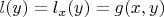 $l(y)=l_x(y)=g(x,y)$