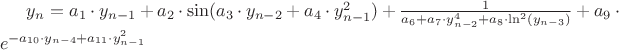 $y_{n} = a_{1}\cdot y_{n-1} + a_{2}\cdot \sin(a_{3}\cdot y_{n-2} + a_{4}\cdot y^{2}_{n-1}) + \frac{1}{a_{6} +  a_{7}\cdot y^{4}_{n-2}+a_{8}\cdot \ln^2(y_{n-3})} +  a_{9} \cdot e^{-a_{10}\cdot y_{n-4} + a_{11}\cdot y^{2}_{n-1}}$