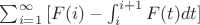 $\sum_{i=1}^{\infty}{[F(i)-\int_{i}^{i+1}{F(t)dt}]}$