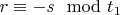 $r\equiv -s\mod {t_1}$
