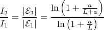 $$\[\frac{{{I_2}}}{{{I_1}}} = \frac{{\left| {{{\cal E}_2}} \right|}}{{\left| {{{\cal E}_1}} \right|}} = \frac{{\ln \left( {1 + \frac{a}{{L + a}}} \right)}}{{\ln \left( {1 + \frac{a}{L}} \right)}}\]$$