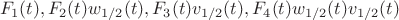 $$
F_1(t), F_2(t) w_{1/2}(t), F_3(t) v_{1/2}(t), F_4(t) w_{1/2}(t) v_{1/2}(t)
$$