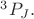 $^3P_J.$