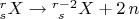 ${}^r_s X \to {}^{r-2}_{\ s} X + 2\,n$