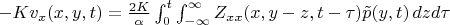 $-Kv_x(x,y,t)=\frac{2K}\alpha\int_0^t\int_{-\infty}^\infty Z_{xx}(x,y-z,t-\tau) \tilde p(y,t)\,dzd\tau$
