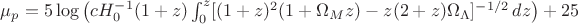 \mu_p=5\log\left(cH^{-1}_0(1+z)\int_{0}^{z}[(1+z)^2(1+\Omega_Mz)-z(2+z)
\Omega_{\Lambda}]^{-1/2}\,dz\right)+25