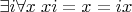 $\exists i \forall x \; xi=x=ix$