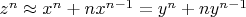 $z^n\approx x^n+nx^{n-1}=y^n+ny^{n-1}$