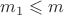 $m_1\leqslant{m}$