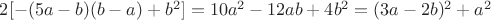 $2[-(5a-b)(b-a)+b^2]=10a^2-12ab+4b^2=(3a-2b)^2+a^2$