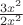 $\frac{3x^2}{2x^2}$