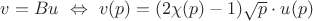 $v=Bu\ \Leftrightarrow\ v(p)=(2\chi(p)-1)\sqrt p\cdot u(p)$