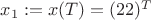 $x_1:=x(T)=(2 2)^T$